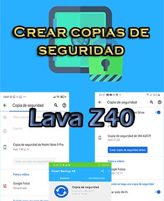 Cómo crear copias de seguridad en Lava Z40