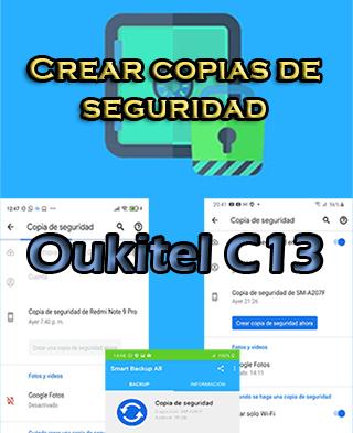 Cómo crear copias de seguridad en Oukitel C13