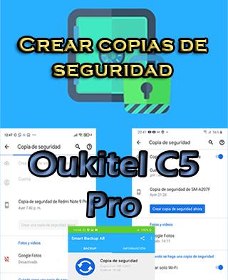 Cómo crear copias de seguridad en Oukitel C5 Pro