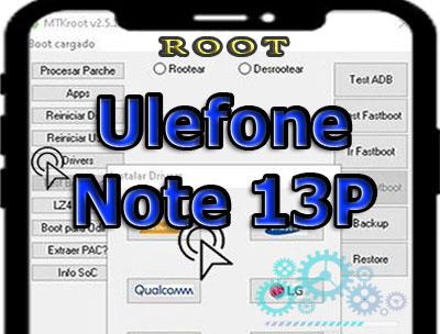 Rootear Ulefone Note 13P paso a paso