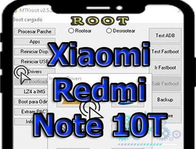 Rootear terminales Xiaomi Redmi Note 10T 5G