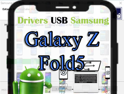 Descargar controladores USB Samsung Galaxy Z Fold5
