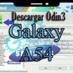 Descargar Odin Actualizado para Samsung Galaxy A54