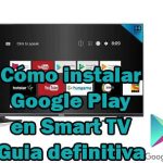 Cómo instalar APK Google Play Store en una Smart TV